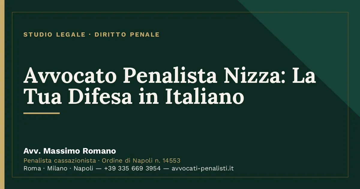 Avvocato Penalista Nizza: La Tua Difesa in Italiano — scheda dello Studio Legale Avv. Massimo Romano