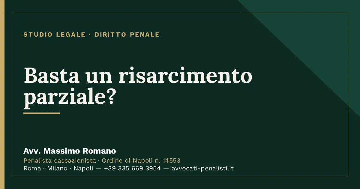 Basta un risarcimento parziale? — scheda dello Studio Legale Avv. Massimo Romano