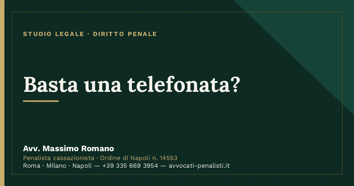 Basta una telefonata? — scheda dello Studio Legale Avv. Massimo Romano