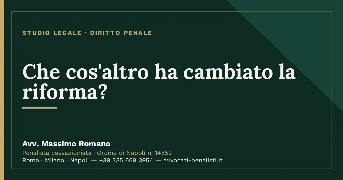 Che cos'altro ha cambiato la riforma? — scheda dello Studio Legale Avv. Massimo Romano
