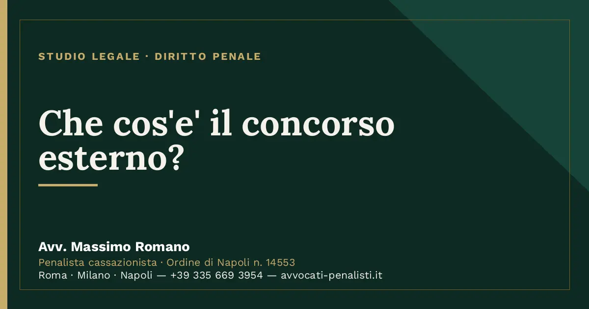 Che cos'e' il concorso esterno? — scheda dello Studio Legale Avv. Massimo Romano