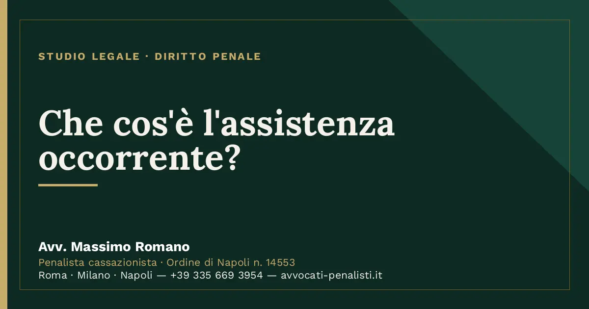 Che cos'è l'assistenza occorrente? — scheda dello Studio Legale Avv. Massimo Romano