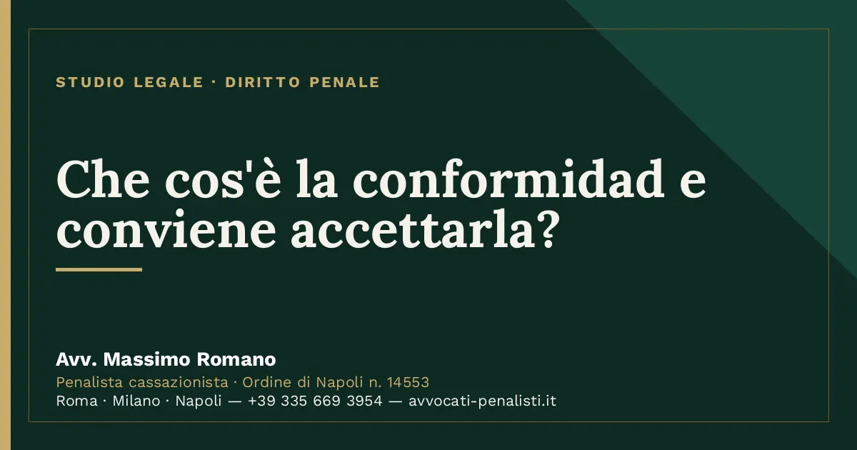 Che cos'è la conformidad e conviene accettarla? — scheda dello Studio Legale Avv. Massimo Romano