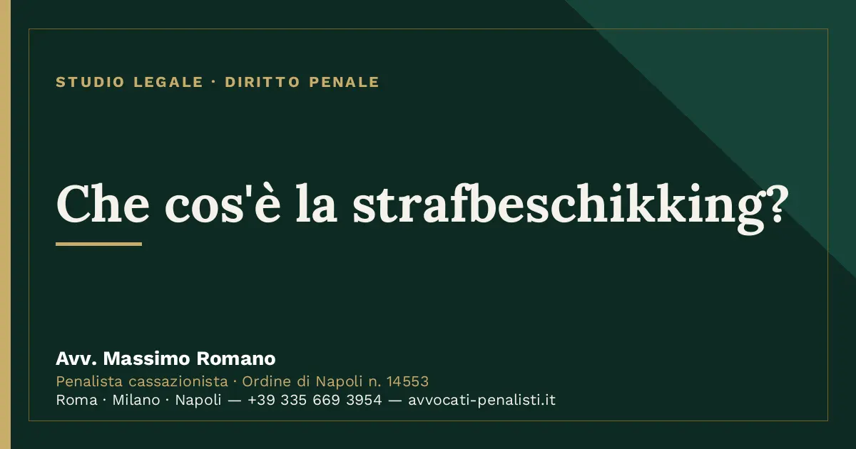 Che cos'è la strafbeschikking? — scheda dello Studio Legale Avv. Massimo Romano