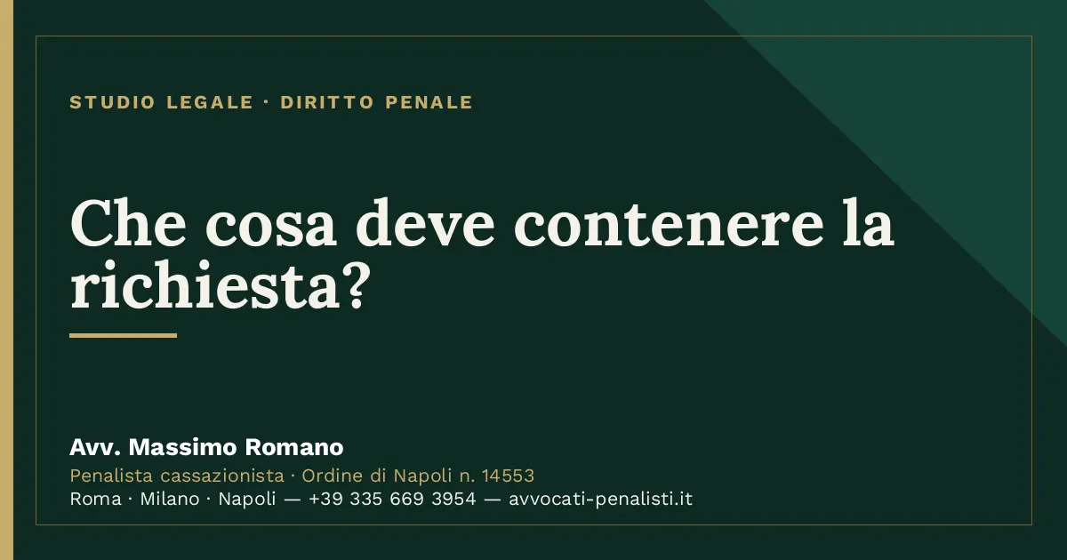 Che cosa deve contenere la richiesta? — scheda dello Studio Legale Avv. Massimo Romano