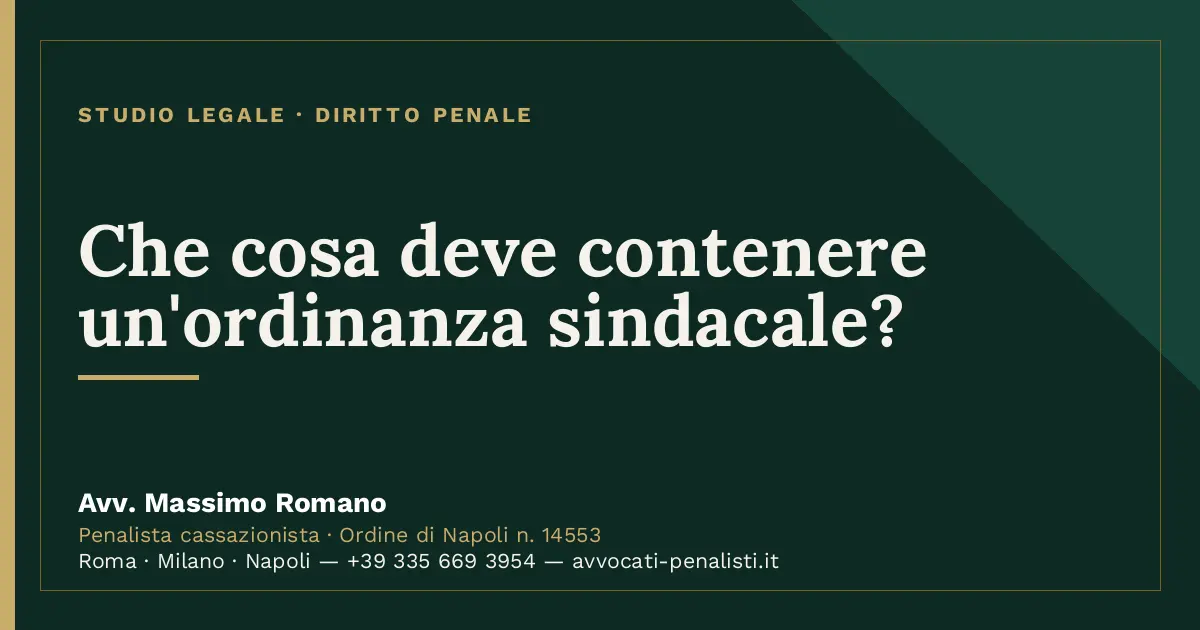 Che cosa deve contenere un'ordinanza sindacale? — scheda dello Studio Legale Avv. Massimo Romano