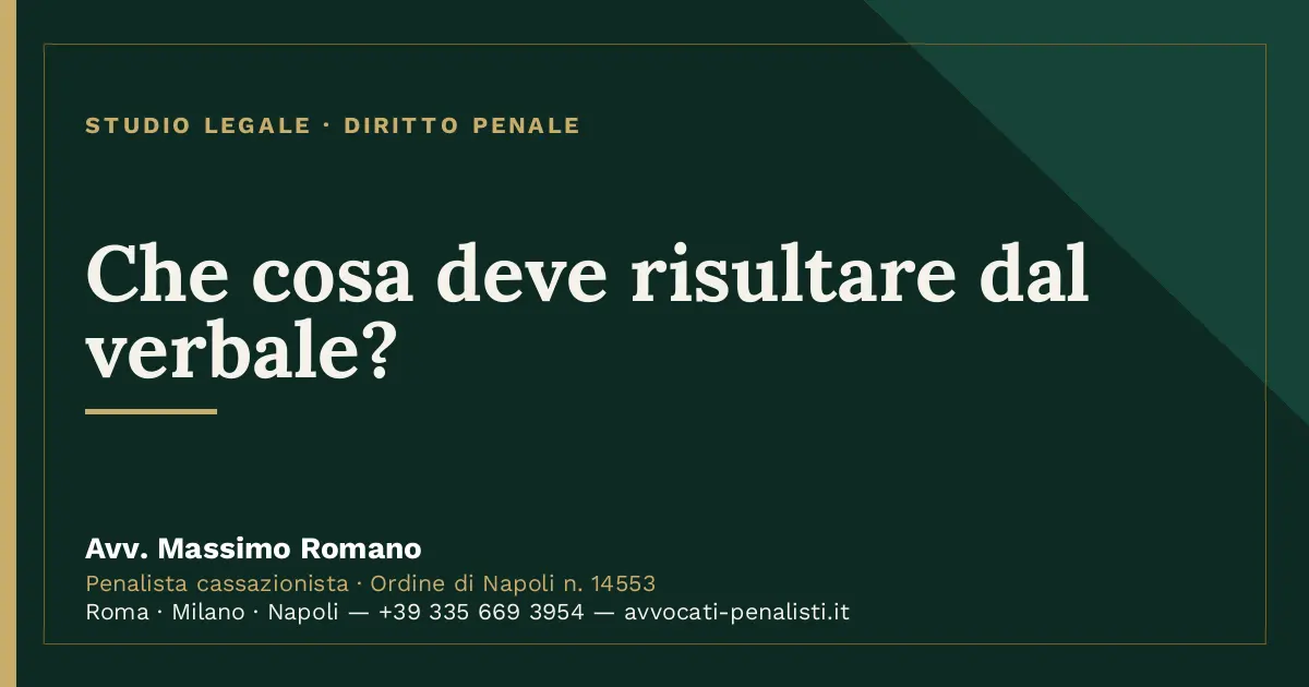 Che cosa deve risultare dal verbale? — scheda dello Studio Legale Avv. Massimo Romano