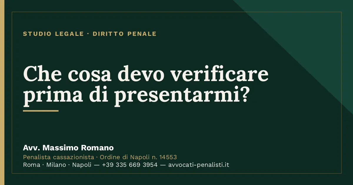 Che cosa devo verificare prima di presentarmi? — scheda dello Studio Legale Avv. Massimo Romano