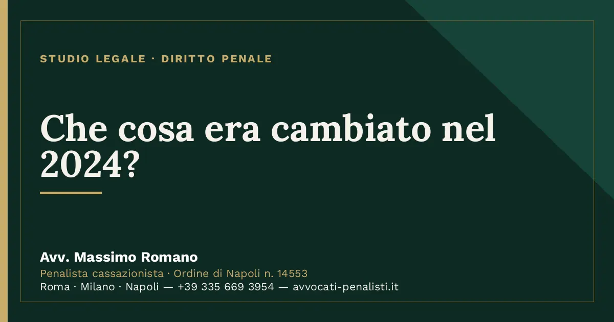 Che cosa era cambiato nel 2024? — scheda dello Studio Legale Avv. Massimo Romano