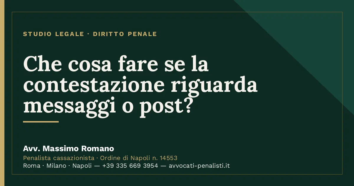 Che cosa fare se la contestazione riguarda messaggi o post? — scheda dello Studio Legale Avv. Massimo Romano