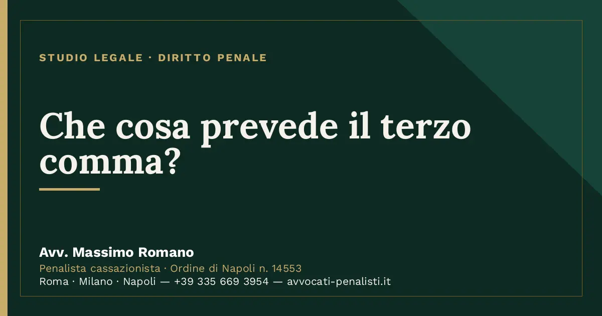 Che cosa prevede il terzo comma? — scheda dello Studio Legale Avv. Massimo Romano