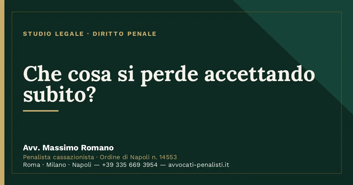 Che cosa si perde accettando subito? — scheda dello Studio Legale Avv. Massimo Romano