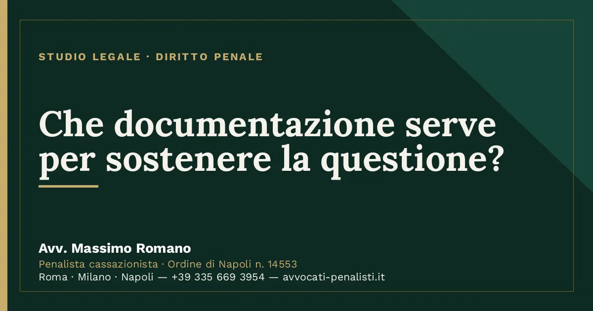 Che documentazione serve per sostenere la questione? — scheda dello Studio Legale Avv. Massimo Romano