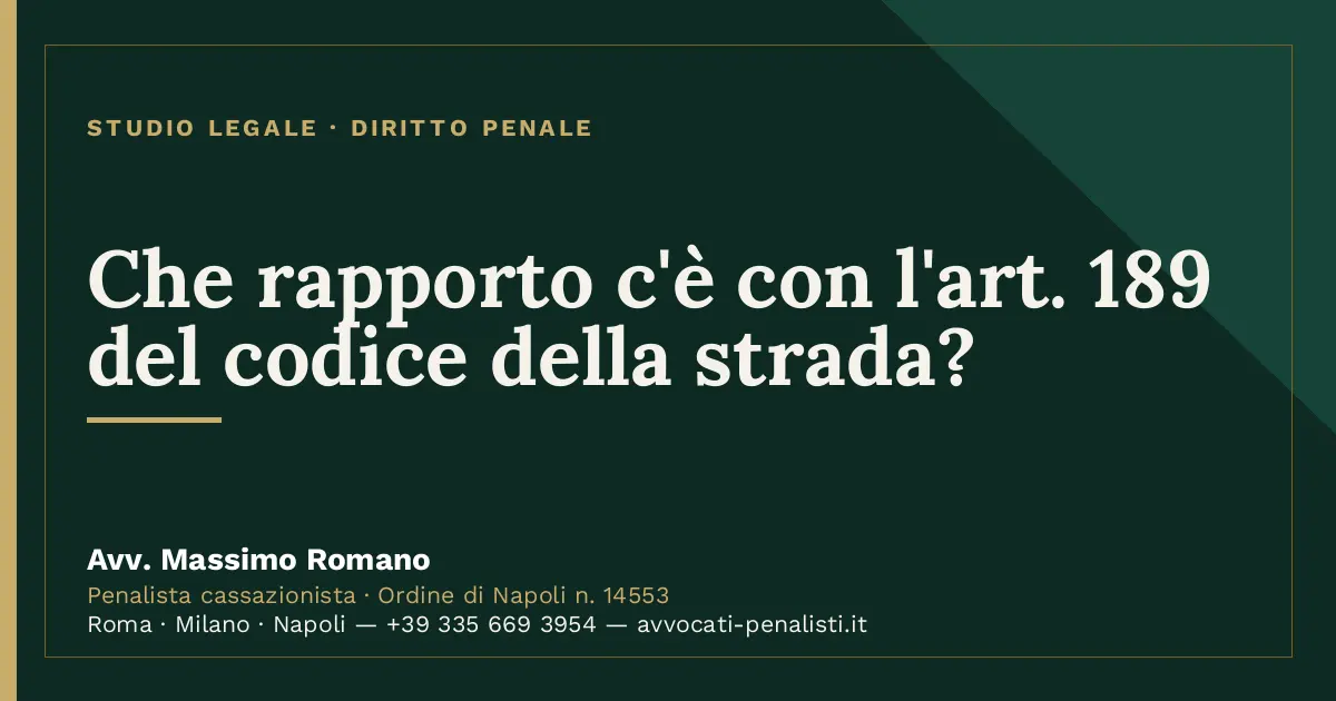Che rapporto c'è con l'art. 189 del codice della strada? — scheda dello Studio Legale Avv. Massimo Romano