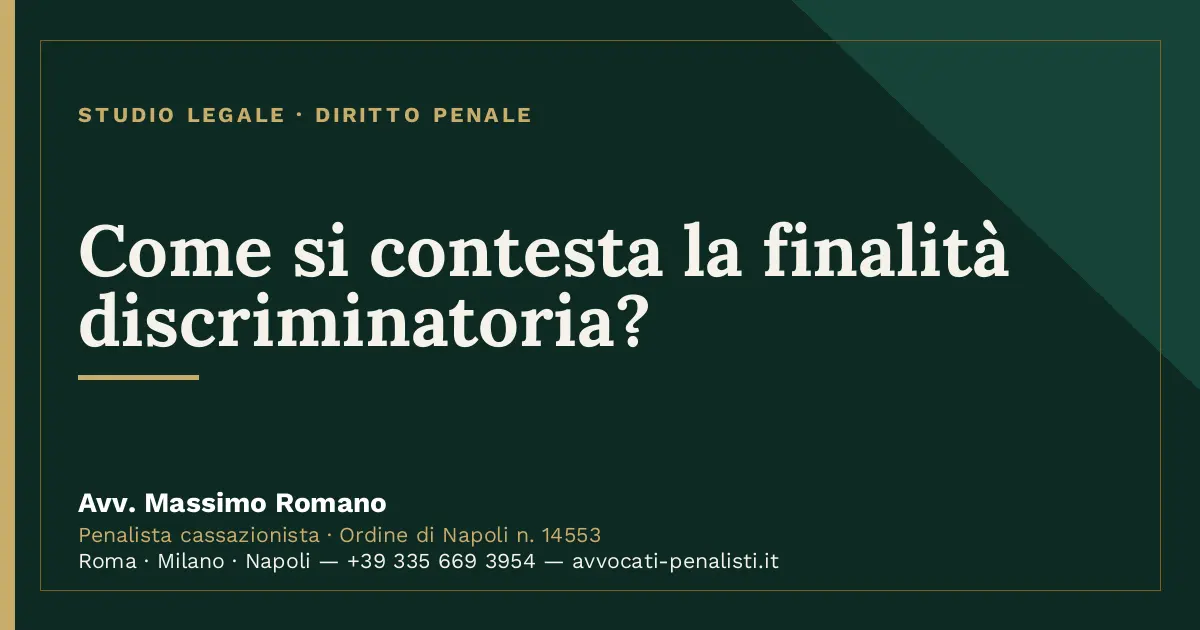 Come si contesta la finalità discriminatoria? — scheda dello Studio Legale Avv. Massimo Romano