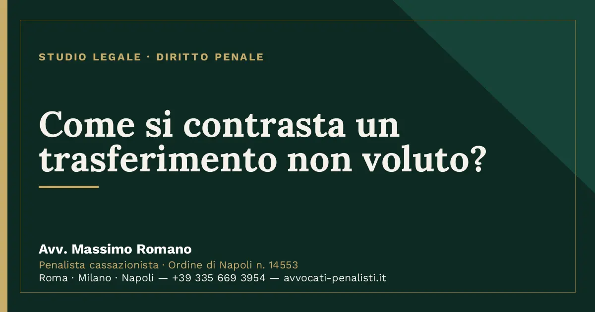 Come si contrasta un trasferimento non voluto? — scheda dello Studio Legale Avv. Massimo Romano