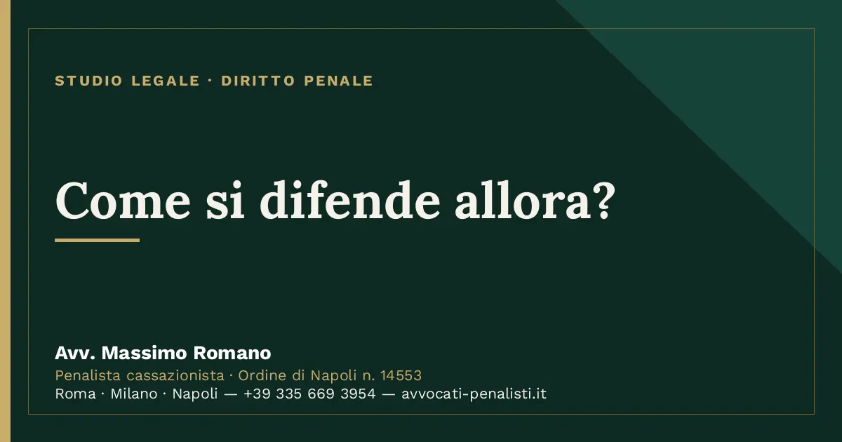 Come si difende allora? — scheda dello Studio Legale Avv. Massimo Romano