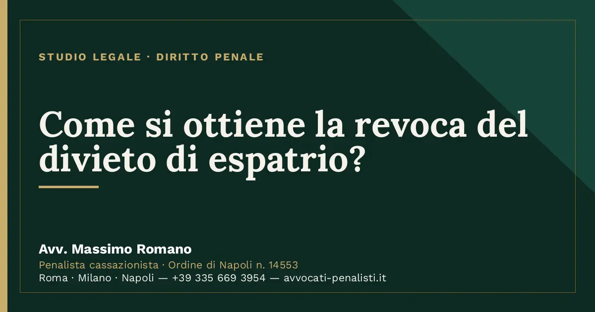 Come si ottiene la revoca del divieto di espatrio? — scheda dello Studio Legale Avv. Massimo Romano