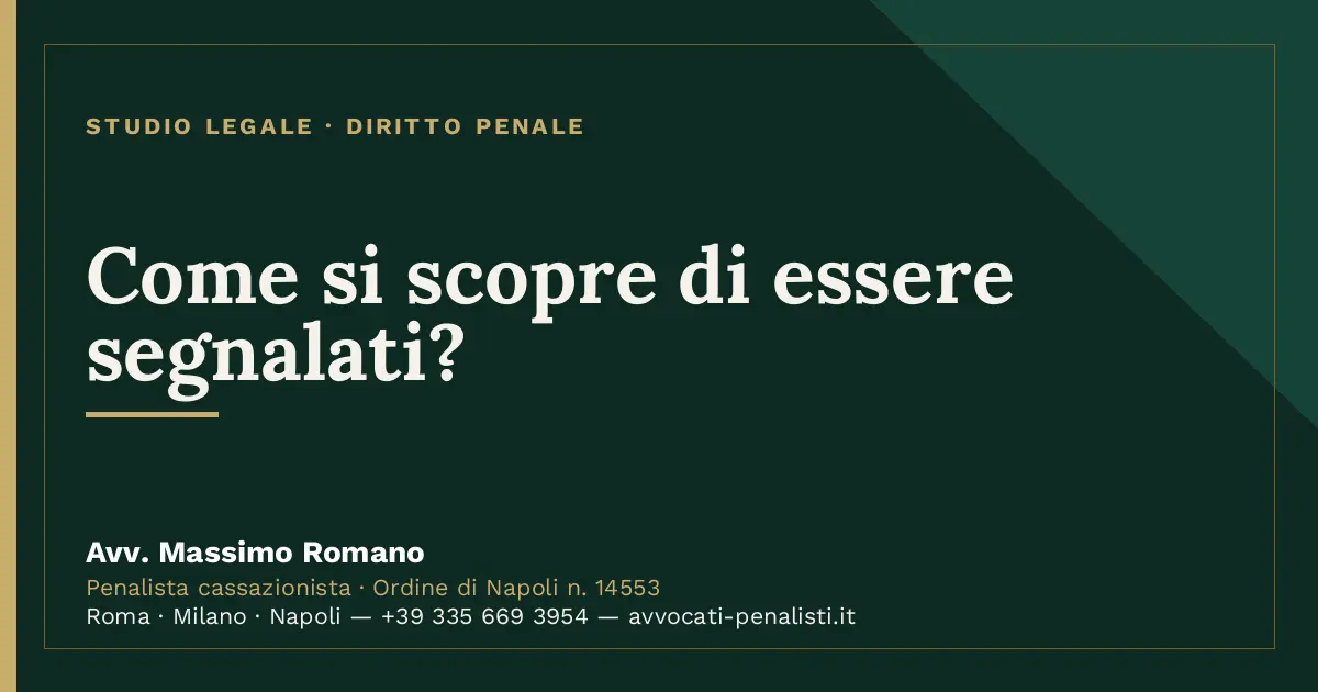 Come si scopre di essere segnalati? — scheda dello Studio Legale Avv. Massimo Romano