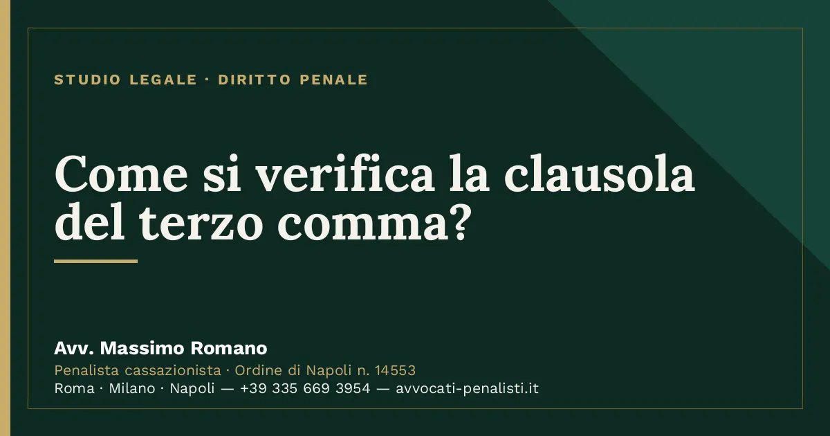 Come si verifica la clausola del terzo comma? — scheda dello Studio Legale Avv. Massimo Romano