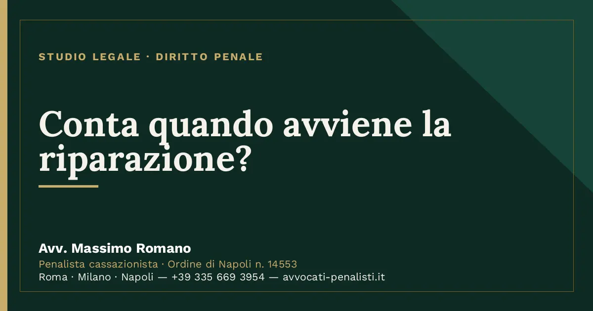 Conta quando avviene la riparazione? — scheda dello Studio Legale Avv. Massimo Romano