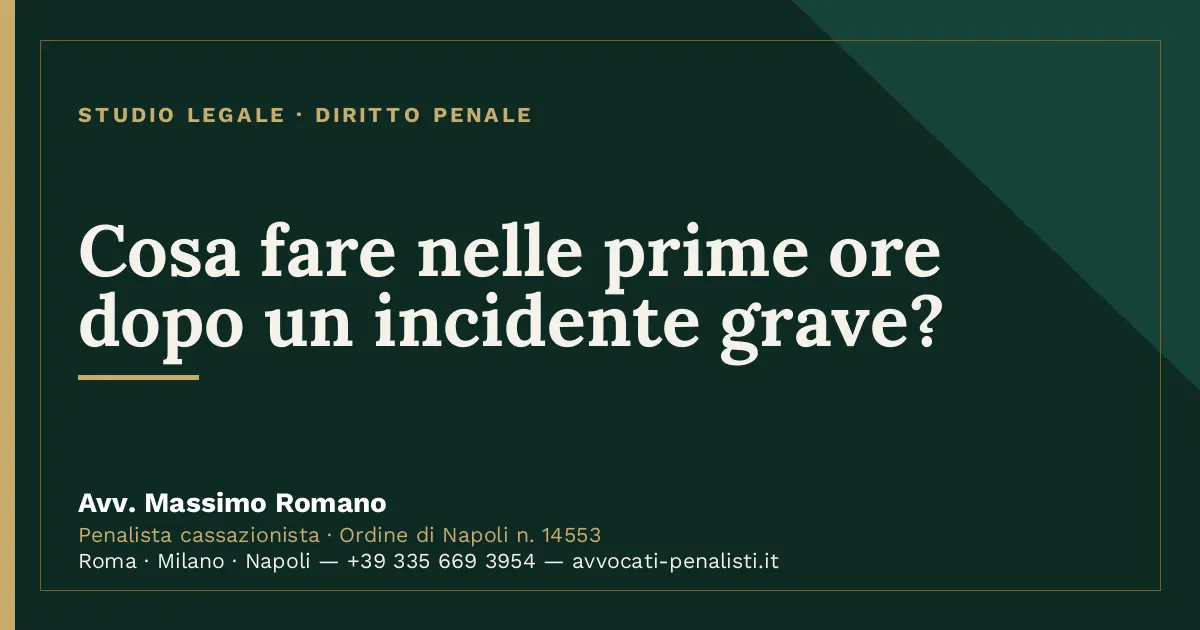Cosa fare nelle prime ore dopo un incidente grave? — scheda dello Studio Legale Avv. Massimo Romano