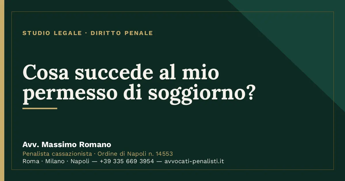 Cosa succede al mio permesso di soggiorno? — scheda dello Studio Legale Avv. Massimo Romano