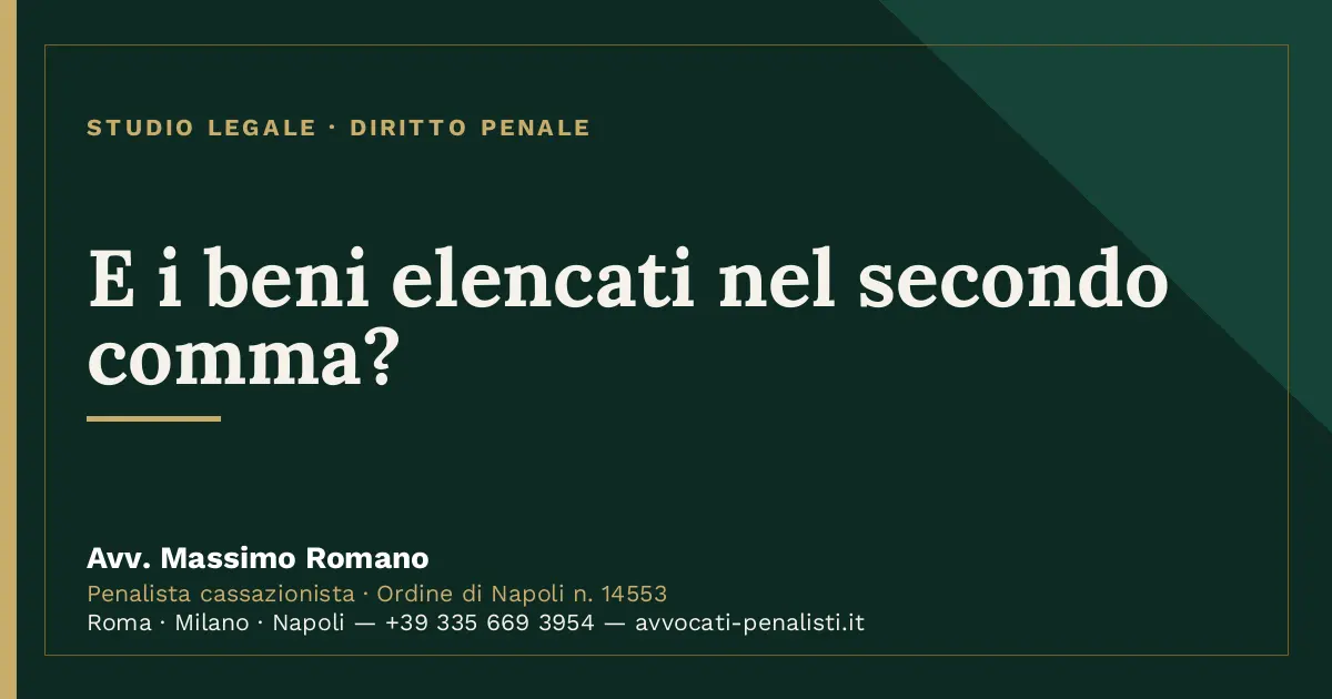 E i beni elencati nel secondo comma? — scheda dello Studio Legale Avv. Massimo Romano
