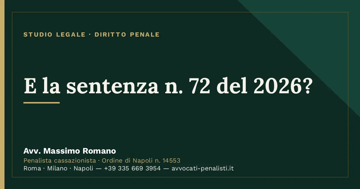 E la sentenza n. 72 del 2026? — scheda dello Studio Legale Avv. Massimo Romano