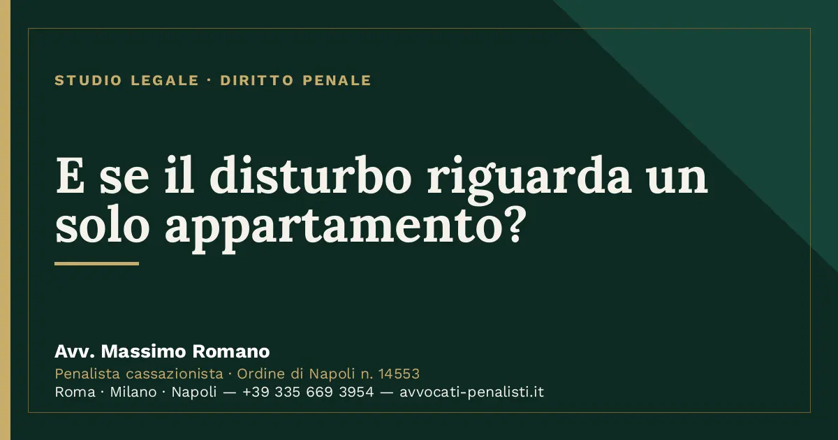 E se il disturbo riguarda un solo appartamento? — scheda dello Studio Legale Avv. Massimo Romano