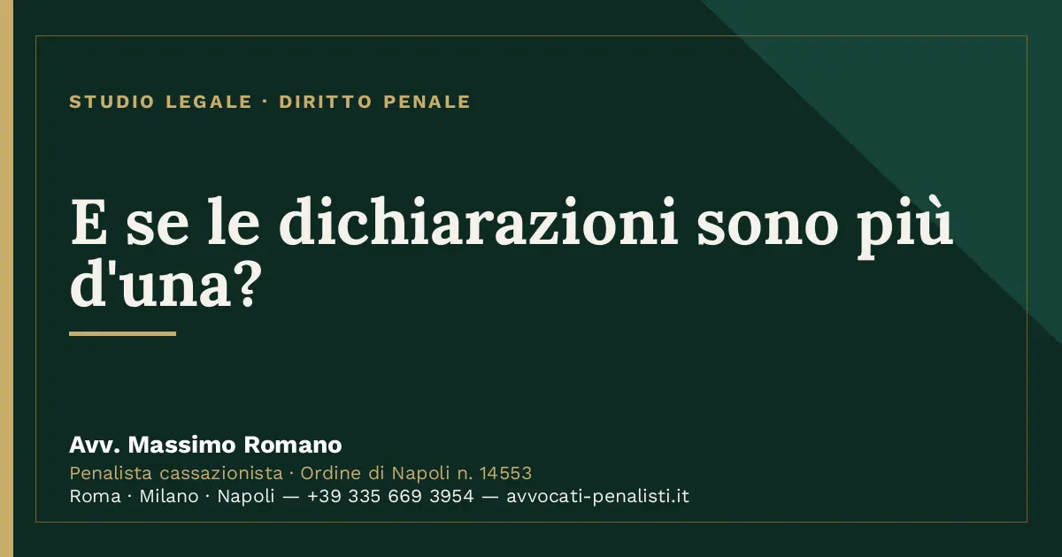 E se le dichiarazioni sono più d'una? — scheda dello Studio Legale Avv. Massimo Romano