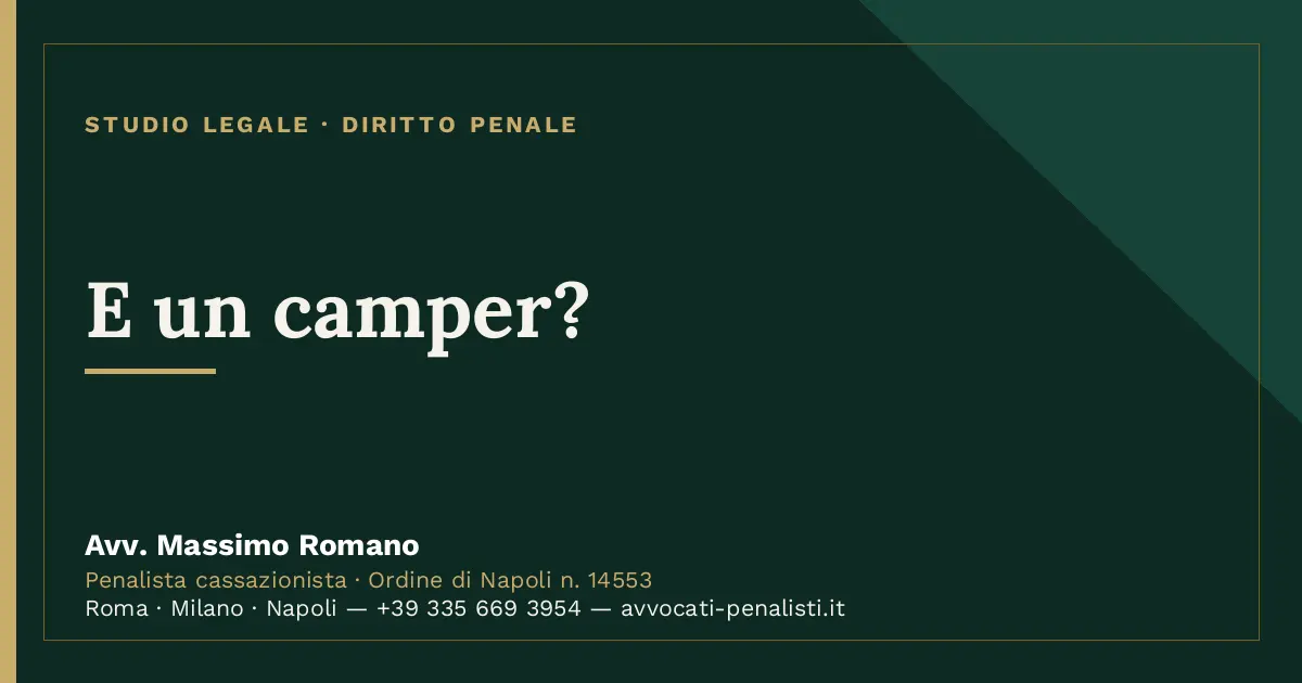 E un camper? — scheda dello Studio Legale Avv. Massimo Romano