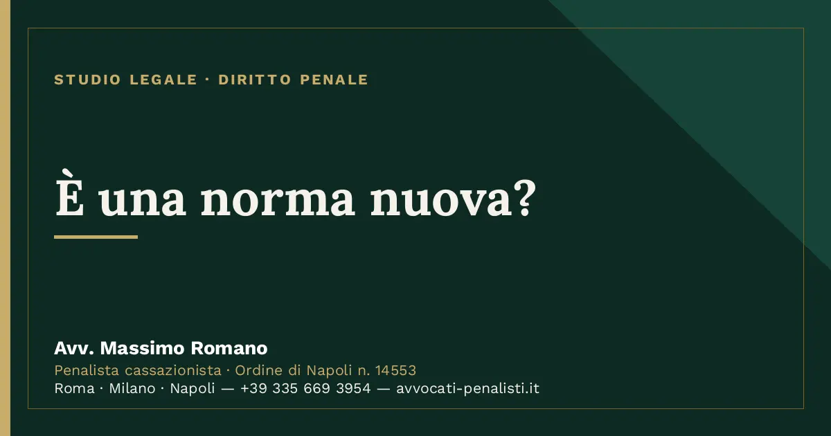 È una norma nuova? — scheda dello Studio Legale Avv. Massimo Romano