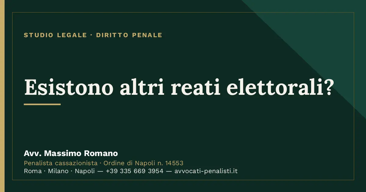 Esistono altri reati elettorali? — scheda dello Studio Legale Avv. Massimo Romano