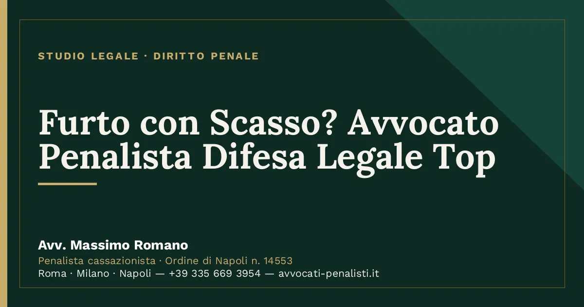 Furto con Scasso? Avvocato Penalista Difesa Legale Top — scheda dello Studio Legale Avv. Massimo Romano