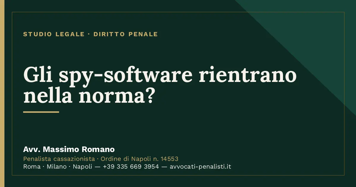 Gli spy-software rientrano nella norma? — scheda dello Studio Legale Avv. Massimo Romano