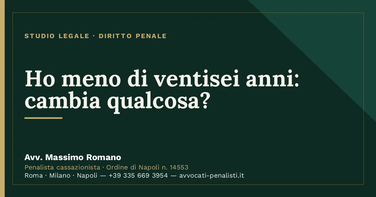 Ho meno di ventisei anni: cambia qualcosa? — scheda dello Studio Legale Avv. Massimo Romano