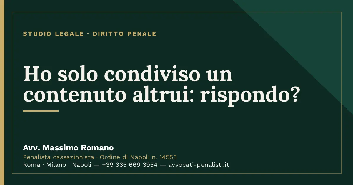 Ho solo condiviso un contenuto altrui: rispondo? — scheda dello Studio Legale Avv. Massimo Romano