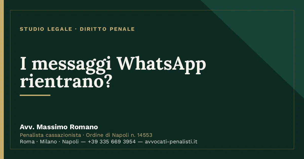 I messaggi WhatsApp rientrano? — scheda dello Studio Legale Avv. Massimo Romano