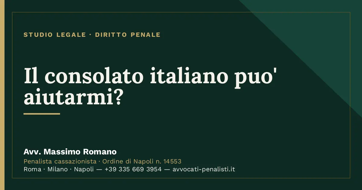 Il consolato italiano puo' aiutarmi? — scheda dello Studio Legale Avv. Massimo Romano