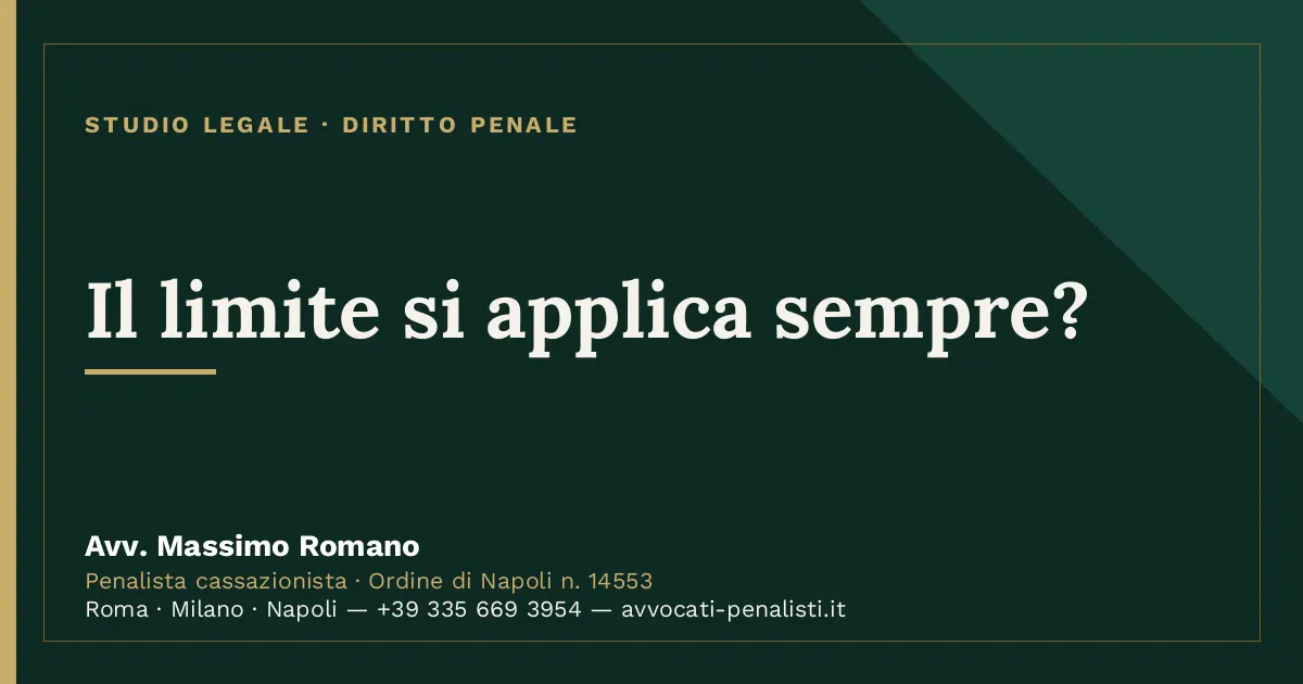 Il limite si applica sempre? — scheda dello Studio Legale Avv. Massimo Romano