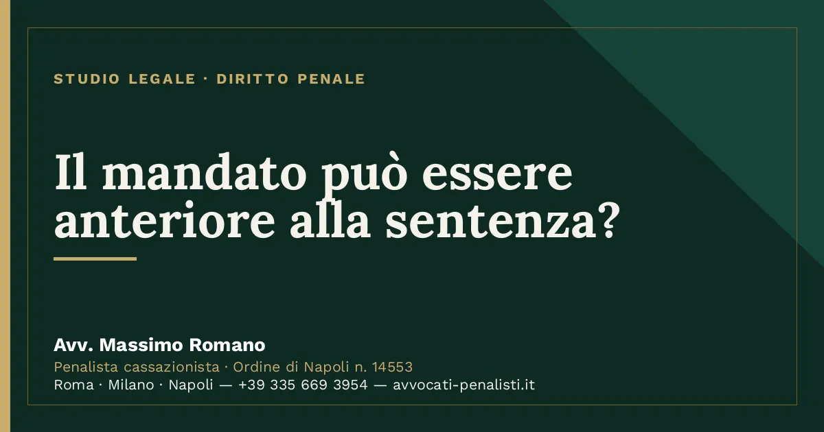Il mandato può essere anteriore alla sentenza? — scheda dello Studio Legale Avv. Massimo Romano