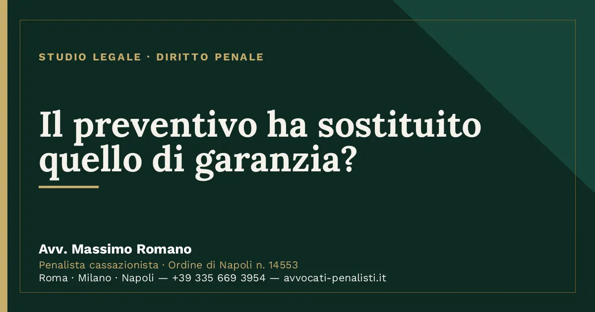 Il preventivo ha sostituito quello di garanzia? — scheda dello Studio Legale Avv. Massimo Romano