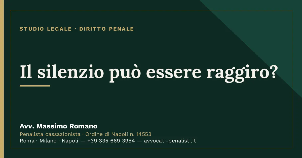 Il silenzio può essere raggiro? — scheda dello Studio Legale Avv. Massimo Romano