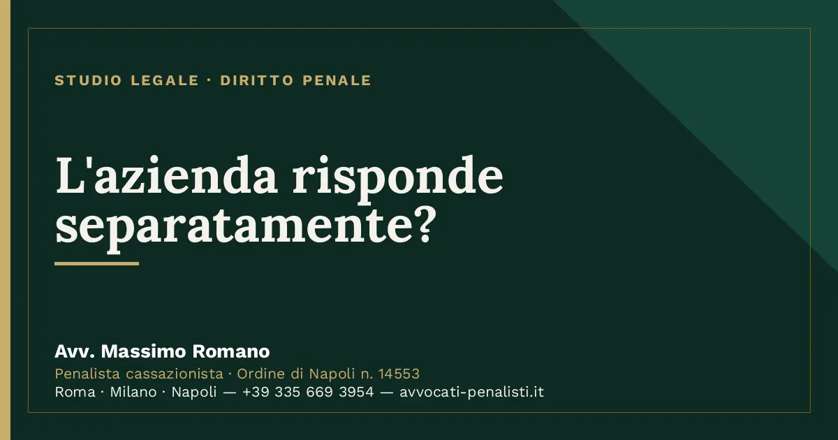 L'azienda risponde separatamente? — scheda dello Studio Legale Avv. Massimo Romano