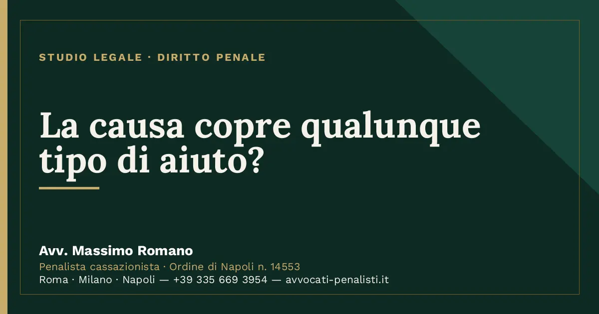 La causa copre qualunque tipo di aiuto? — scheda dello Studio Legale Avv. Massimo Romano