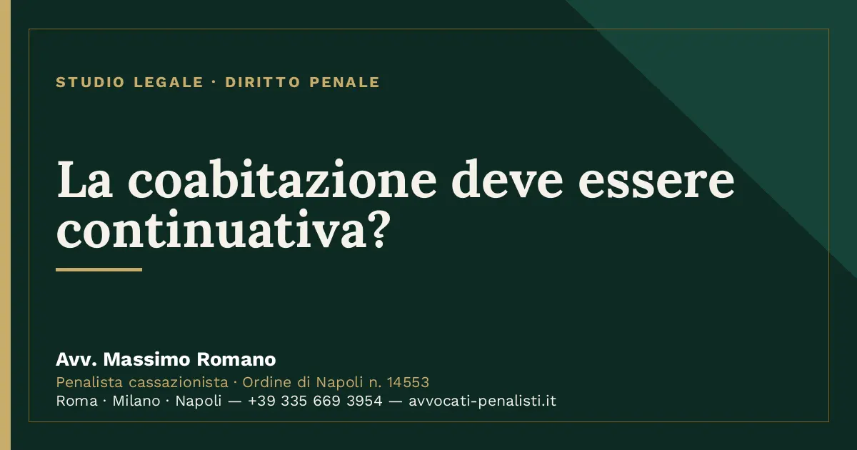 La coabitazione deve essere continuativa? — scheda dello Studio Legale Avv. Massimo Romano