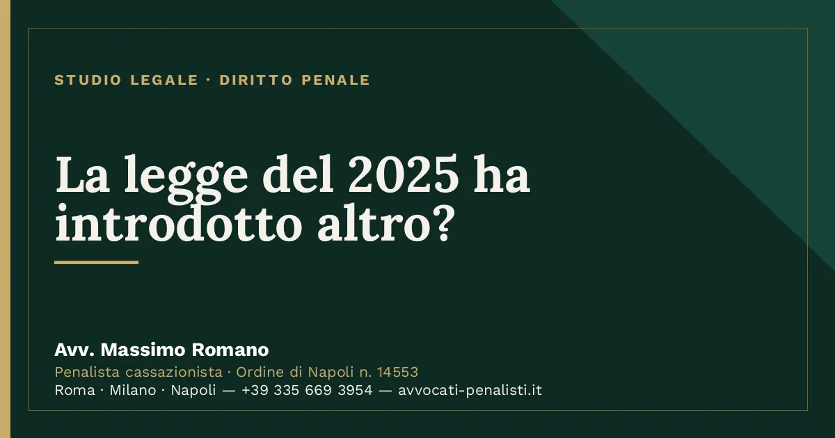 La legge del 2025 ha introdotto altro? — scheda dello Studio Legale Avv. Massimo Romano