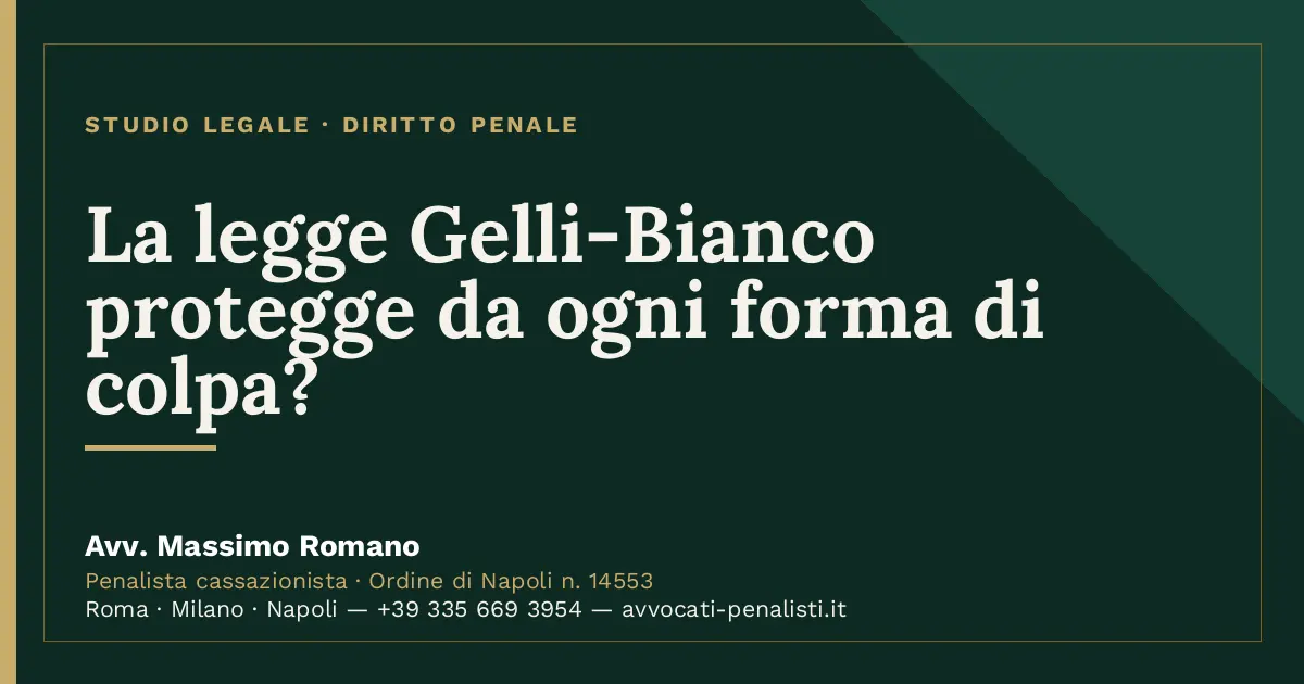 La legge Gelli-Bianco protegge da ogni forma di colpa? — scheda dello Studio Legale Avv. Massimo Romano