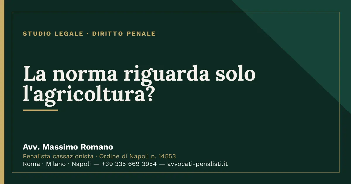 La norma riguarda solo l'agricoltura? — scheda dello Studio Legale Avv. Massimo Romano
